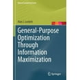 thumbnail image 1 of Natural Computing General-Purpose Optimization Through Information Maximization, (Paperback), 1 of 1