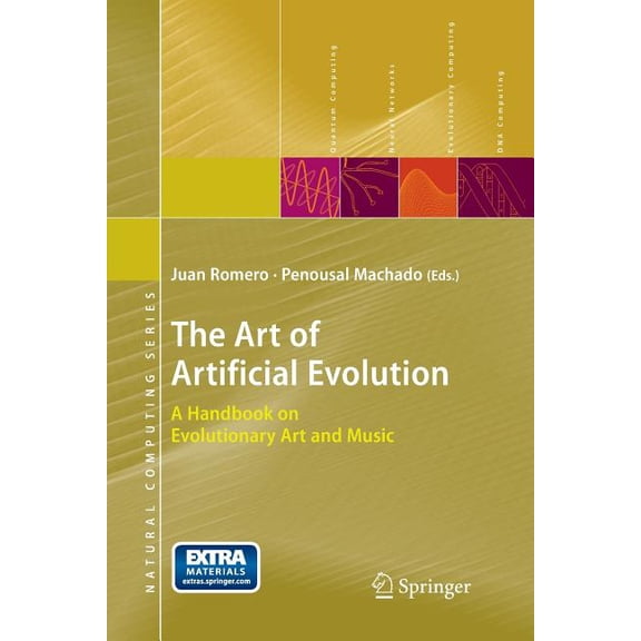 Natural Computing The Art of Artificial Evolution: A Handbook on Evolutionary Art and Music, (Paperback)