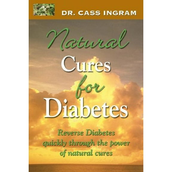 Pre-Owned Natural Cures for Diabetes: Reverse Diabetes Quickly Through the Power of Natural Cures (Paperback) 1931078130 9781931078139
