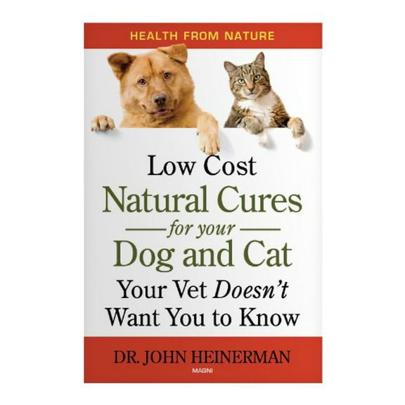 Pre-Owned Natural Cures for Your Dog &amp; Cat, 9781882330911, 1882330919, Paperback,