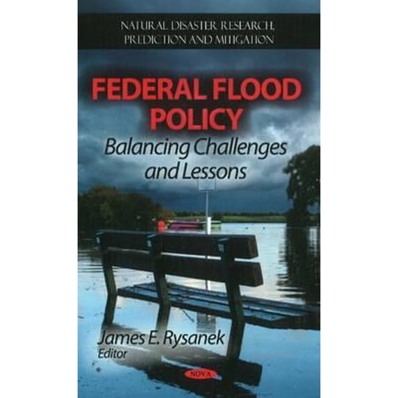 Natural Disaster Research, Prediction and Mitigation: Federal Flood Policy (Hardcover)