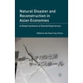 thumbnail image 1 of Natural Disaster and Reconstruction in Asian Economies: A Global Synthesis of Shared Experiences, (Paperback), 1 of 1