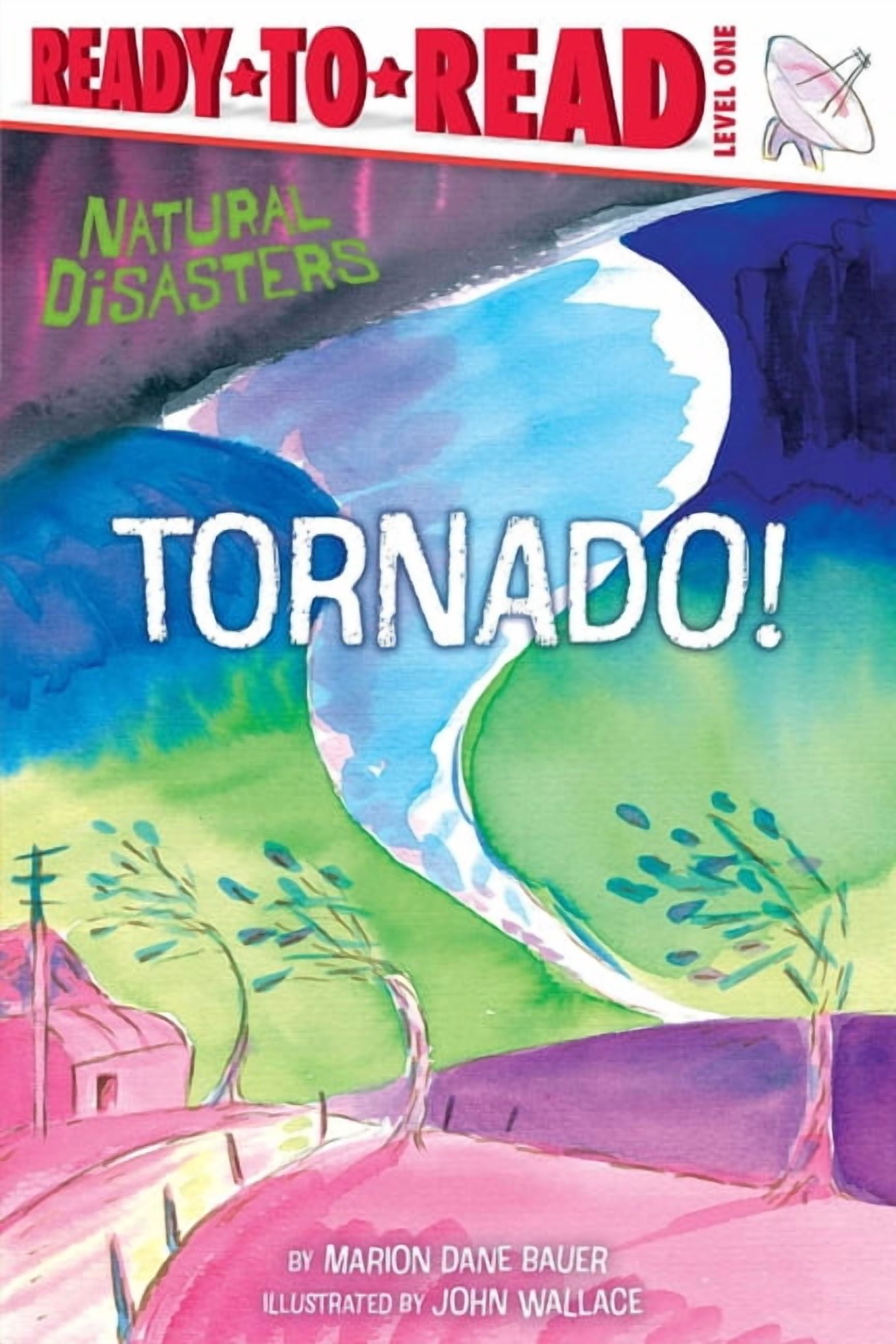 Natural Disasters Tornado!: Ready-To-Read Level 1, (Paperback)