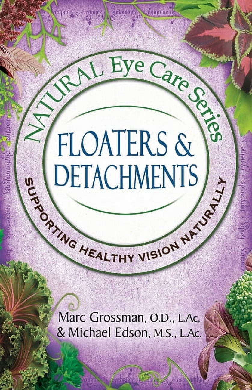 Natural Eye Care Series Floaters and Detachments Paperback 1513666886