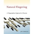 thumbnail image 1 of Natural Fingering : A Topographical Approach to Pianism, 1 of 1