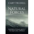 thumbnail image 1 of Natural Forces : Inspired Poems About The Natural World (Paperback), 1 of 1