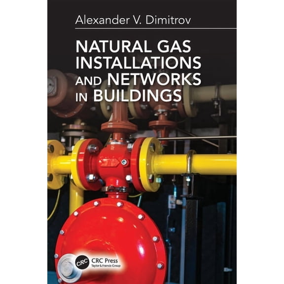 Natural Gas Installations and Networks in Buildings, (Paperback)