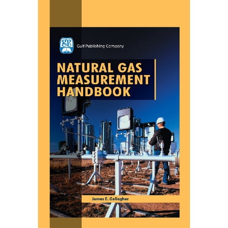Pre-Owned Natural Gas Measurement Handbook [Hardcover] Gallagher James E.