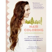 CHRISTINE SHAHIN; ROSEMARY GLADSTAR Natural Hair Coloring - Paperback