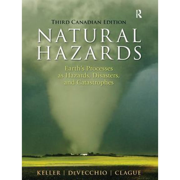 Pre-Owned Natural Hazards : Earth's Processes As Hazards, Disasters, and Catastrophes 9780133076509