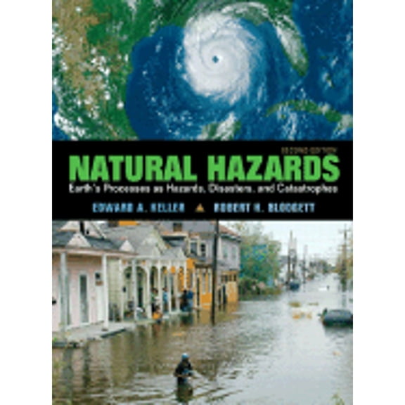 Pre-Owned Natural Hazards: Earth's Processes as Hazards, Disasters and Catastrophes [With CDROM] (Paperback) 0132318644 9780132318648