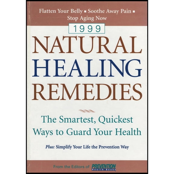 Natural Healing Remedies: The Smartest, Quickest Ways to Guard Your Health (Hardcover)