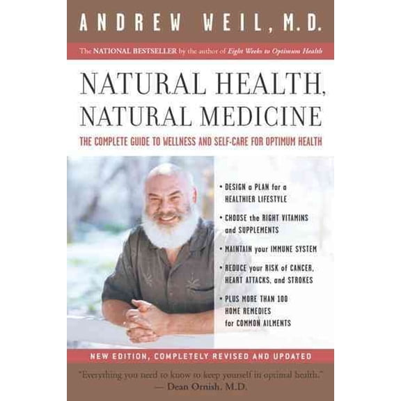 Pre-Owned Natural Health, Natural Medicine: The Complete Guide to Wellness and Self-Care for Optimum Health (Paperback) 0618479031 9780618479030
