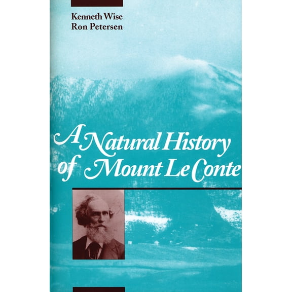 A Natural History of Mount Le Conte, (Paperback)