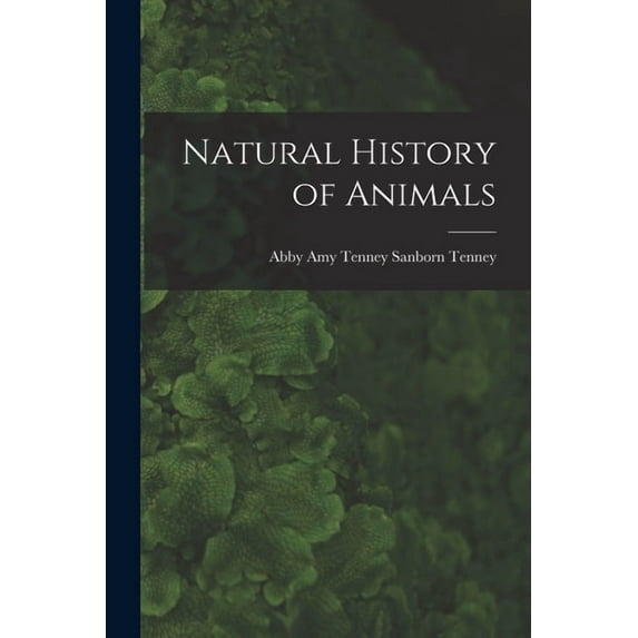 Natural History of Animals (Paperback)