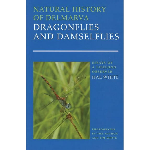 Natural History of Delmarva Dragonflies and Damselflies (Hardcover)