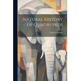 thumbnail image 1 of Natural History of Quadrupeds (Paperback), 1 of 1