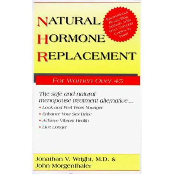 Pre-Owned Natural Hormone Replacement for Women over 45 (Paperback) 0962741809 9780962741807