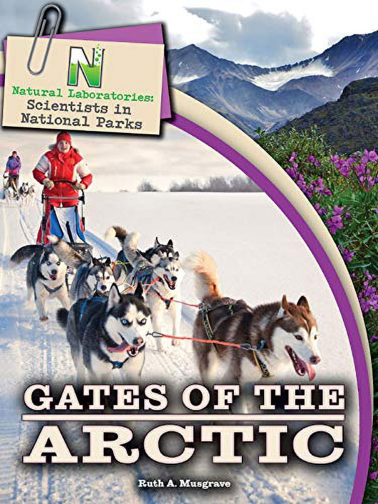 Pre-Owned Natural Laboratories: Scientists in National Parks Gates of the Arctic Paperback