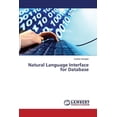thumbnail image 1 of Natural Language Interface for Database (Paperback), 1 of 1