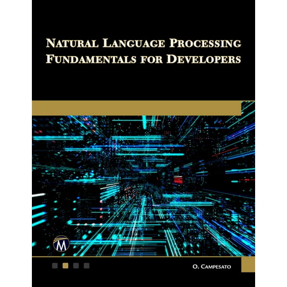 Natural Language Processing Fundamentals for Developers, (Paperback)