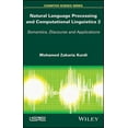 thumbnail image 1 of Natural Language Processing and Computational Linguistics 2: Semantics, Discourse and Applications (Hardcover), 1 of 1