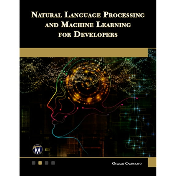 Pre-Owned Natural Language Processing and Machine Learning for Developers, (Paperback)