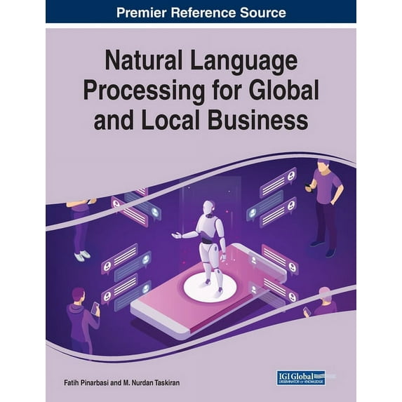 Natural Language Processing for Global and Local Business (Paperback)