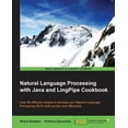 thumbnail image 1 of Natural Language Processing with Java and LingPipe Cookbook, (Paperback), 1 of 1