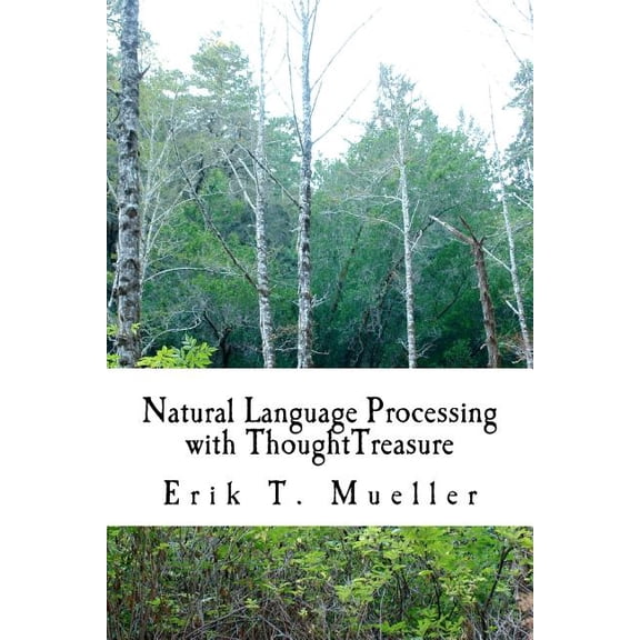 Natural Language Processing with ThoughtTreasure (Paperback)