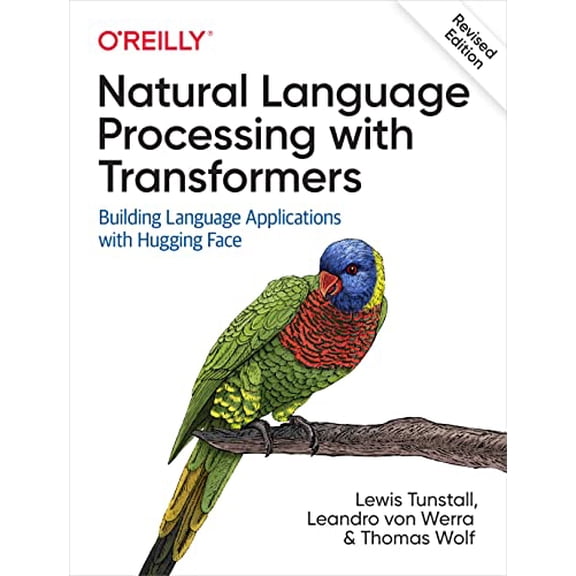 Pre-Owned Natural Language Processing with Transformers, Revised Edition (Paperback) 1098136799 9781098136796