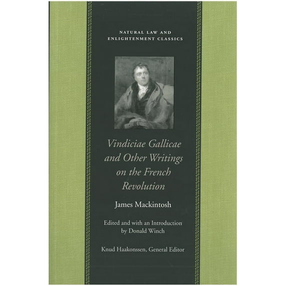 Natural Law Cloth: VINDICIAE GALLICAE AND OTHER WRITINGS ON THE FRENCH REVOLUTION (Hardcover)