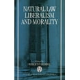 thumbnail image 1 of Natural Law, Liberalism, and Morality: Contemporary Essays, (Hardcover), 1 of 1