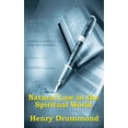 thumbnail image 1 of Natural Law in the Spiritual World: A Study of the Parallels Between Scientific Law and Spiritual Life, (Hardcover), 1 of 1