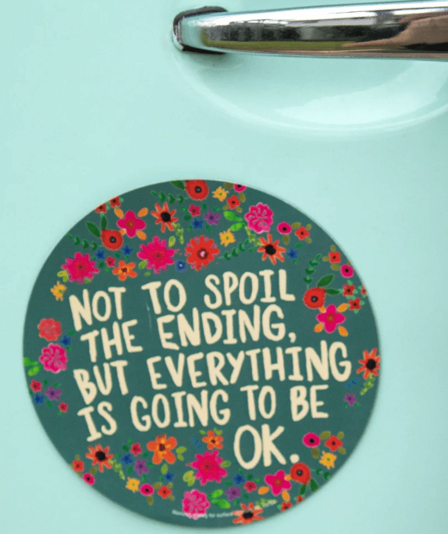 Natural Life Not To Spoil The Ending Car Magnet