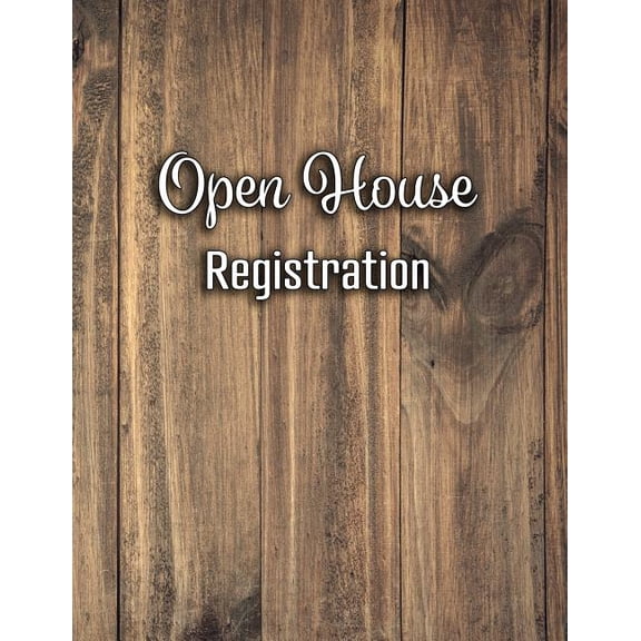 Natural Light Wood Real Estate Sign in Book: Open House Registration: Real Estate Sign In Book and Registry with 600 Entries Log In Book For Realtors Brokers Agents and Home Owners (Paperback)(Large P