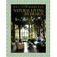 thumbnail image 1 of Natural Living by Design: Melissa Penfold--Melissa Penfold Harnesses the Power of Designing a Beautiful Home That Contri, (Hardcover), 1 of 1