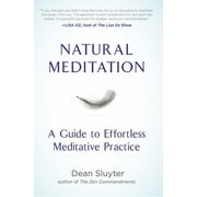 Natural Meditation : A Guide to Effortless Meditative Practice (Paperback)