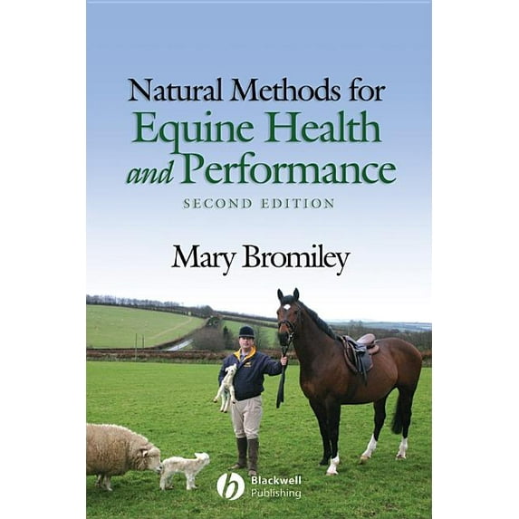 Natural Methods for Equine Health and Performance (Paperback)