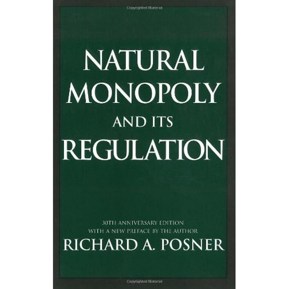 Pre-Owned Natural Monopoly and Its Regulation (Hardcover) 1882577817 9781882577811