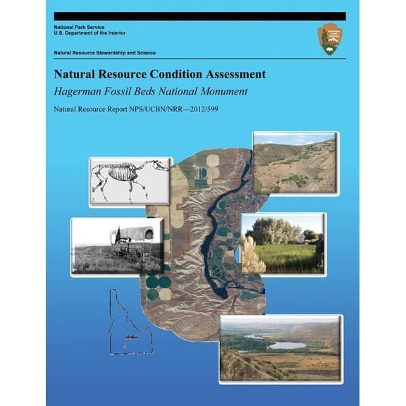 Natural Resource Condition Assessment: Hagerman Fossil Beds National Monument: Natural Resource Report Nps/Ucbn/Nrr?2012/599