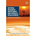 thumbnail image 1 of Natural Resource Investment and Africa’s Development (New Horizons in Environmental and Energy Law series), 1 of 1