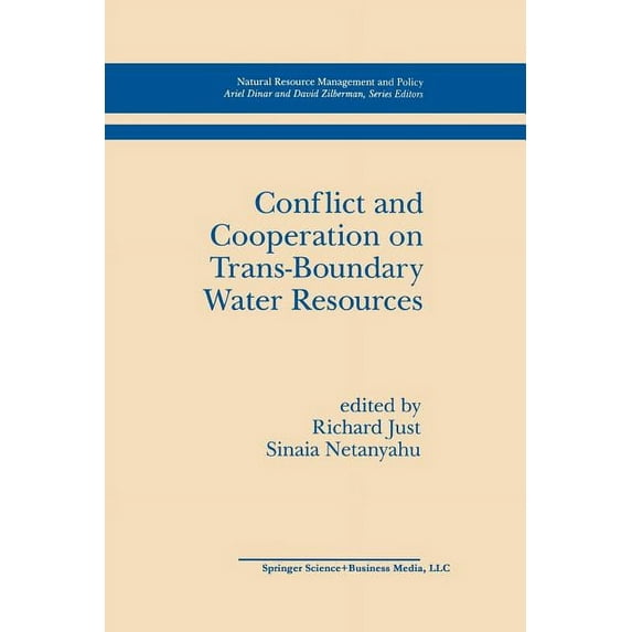 Natural Resource Management and Policy Conflict and Cooperation on Trans-Boundary Water Resources, Book 11, (Paperback)