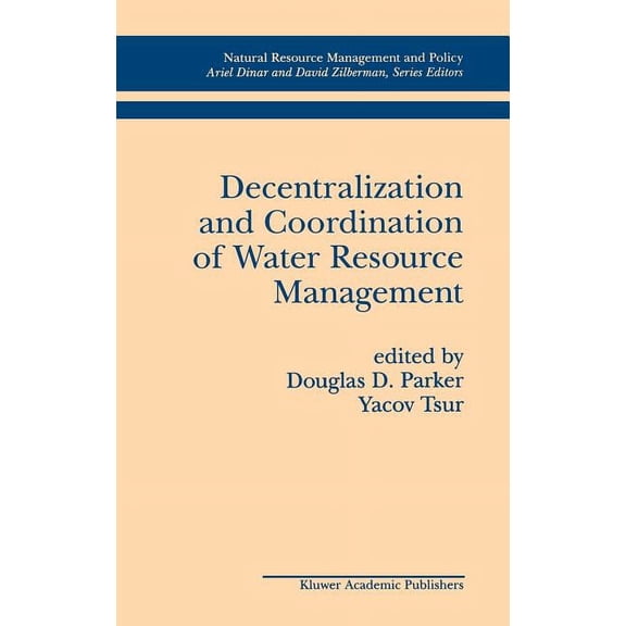 Natural Resource Management and Policy Decentralization and Coordination of Water Resource Management, Book 10, (Hardcover)