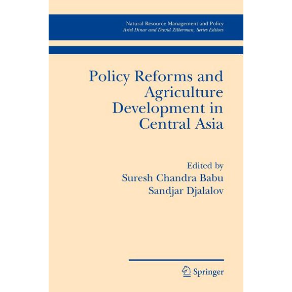 Natural Resource Management and Policy Policy Reforms and Agriculture Development in Central Asia, Book 28, (Paperback)