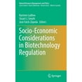 thumbnail image 1 of Natural Resource Management and Policy Socio-Economic Considerations in Biotechnology Regulation, Book 37, (Hardcover), 1 of 1