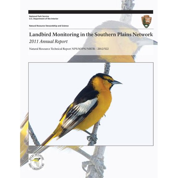 Natural Resource Technical Report Nps/Sopn/Nrtr?2012/522: Landbird Monitoring in the Southern Plains Network : 2011 Annual Report (Paperback)
