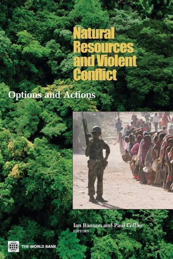 Natural Resources and Violent Conflict : Options and Actions (Paperback)