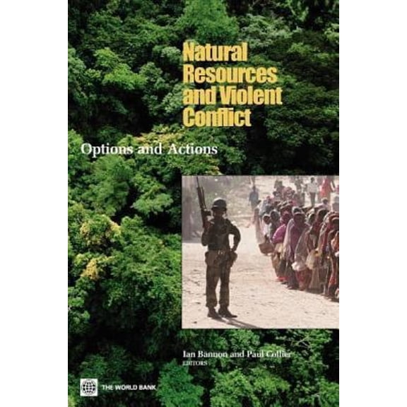 Pre-Owned Natural Resources and Violent Conflict : Options and Actions (Paperback)