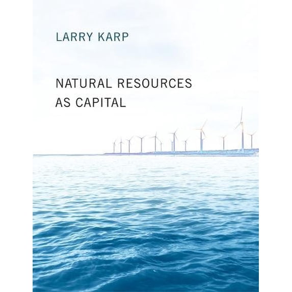 Pre-Owned Natural Resources as Capital (MIT Press) (The MIT Press) Paperback
